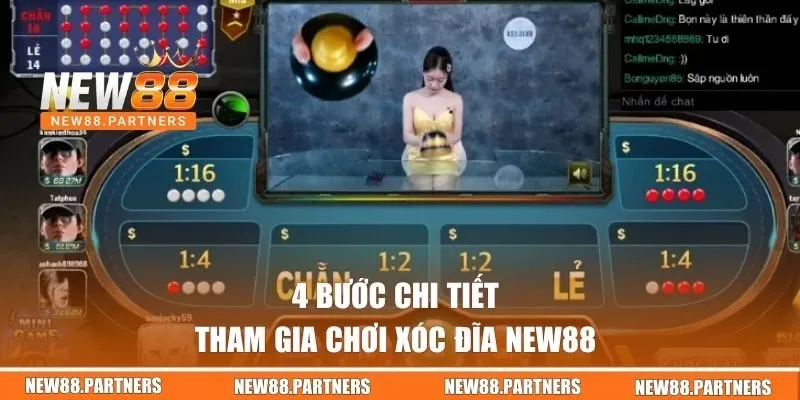 Xóc Đĩa Online | Tham Gia Hôm Nay Nhận Ngay Quà Khủng  2 4 bước tham gia chơi Xóc Đĩa New88 chi tiết
